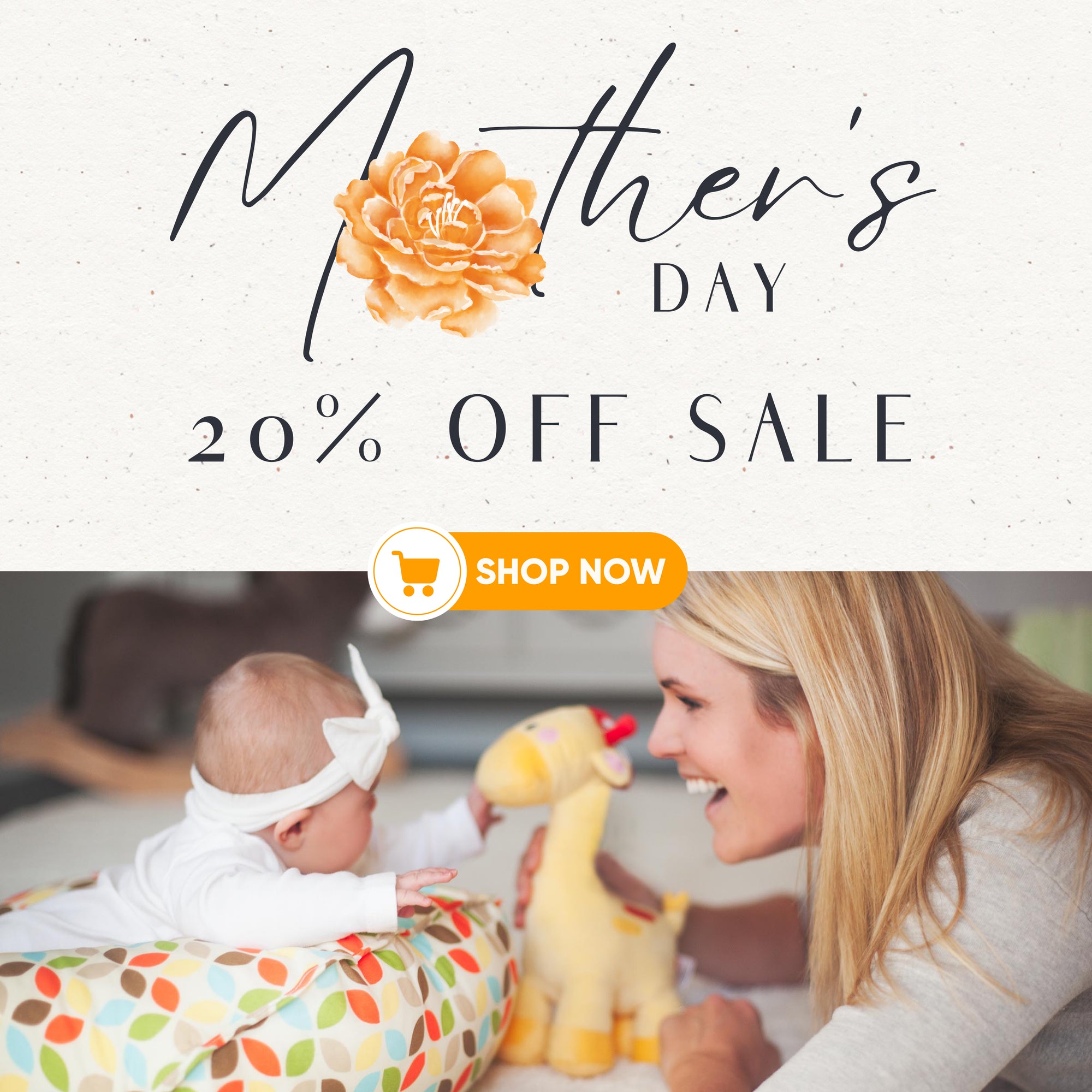 Mother's Day 20% Off Sale Shop Now with Baby on Cuddle-U and mom on floor