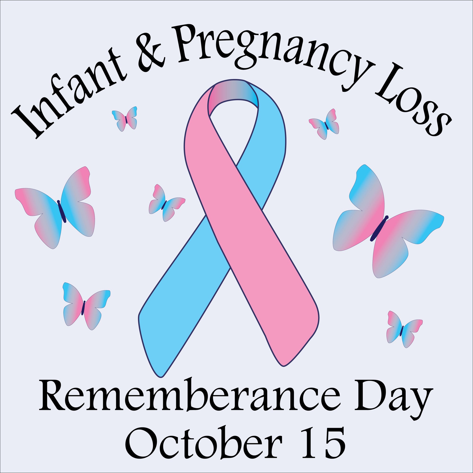 infant and pregnancy loss remembrance day October 15
